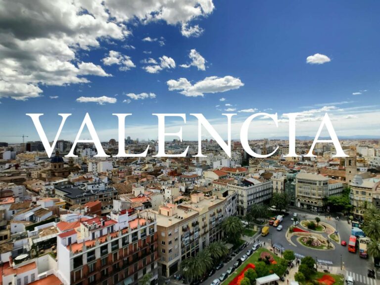 Explore Valencia: Top 10 Must-See Places, Best Time to Visit and Travel Tips