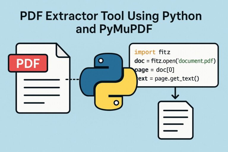 Create a PDF Extractor Tool Using Python and PyMuPDF