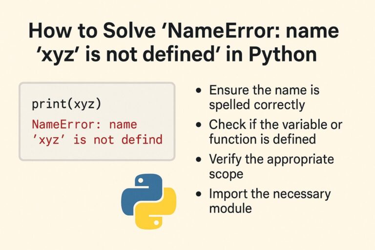 How to Solve “NameError name ‘xyz’ is not defined” in Python