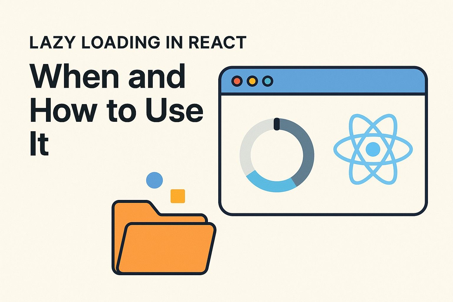 Lazy Loading in React When and How to Use It