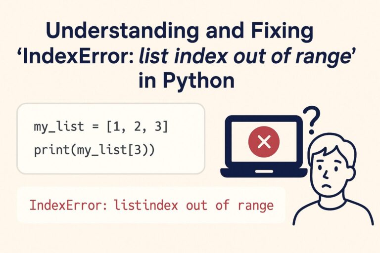 Understanding and Fixing “IndexError list index out of range” in Python