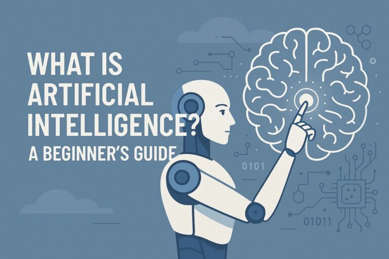 What Is Artificial Intelligence A Beginner’s Guide